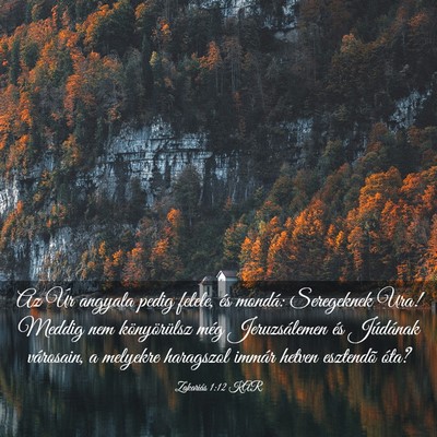 Picture 03 - Zakariás 1:12 KAR - Az Úr angyala pedig felele, és mondá: - Bible Verse Picture