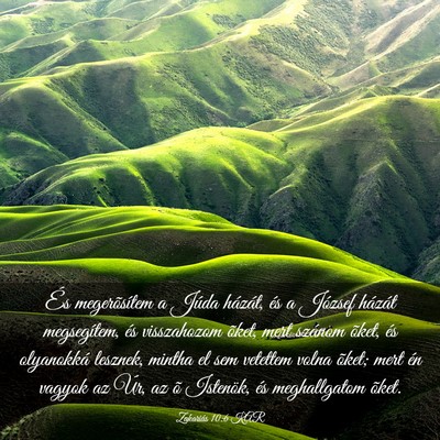 Picture 03 - Zakariás 10:6 KAR - És megerõsítem a Júda házát, és a József - Bible Verse Picture