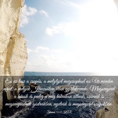 Picture 03 - Zakariás 14:12 KAR - És ez lesz a csapás, a melylyel megcsapkod az - Bible Verse Picture