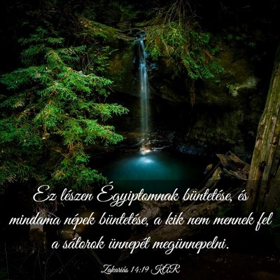 Picture 03 - Zakariás 14:19 KAR - Ez lészen Égyiptomnak büntetése, és mindama - Bible Verse Picture