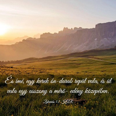 Picture 03 - Zakariás 5:7 KAR - És ímé, egy kerek ón-darab repül vala, és - Bible Verse Picture