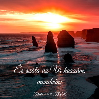 Picture 03 - Zakariás 6:9 KAR - És szóla az Úr hozzám, - Bible Verse Picture