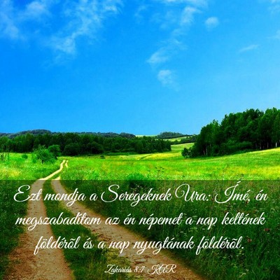 Picture 03 - Zakariás 8:7 KAR - Ezt mondja a Seregeknek Ura: Ímé, én - Bible Verse Picture