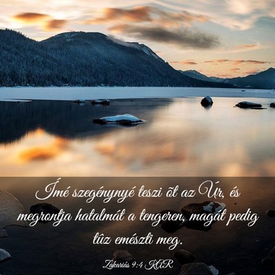 Picture 03 - Zakariás 9:4 KAR - Ímé szegénynyé teszi õt az Úr, és - Bible Verse Picture