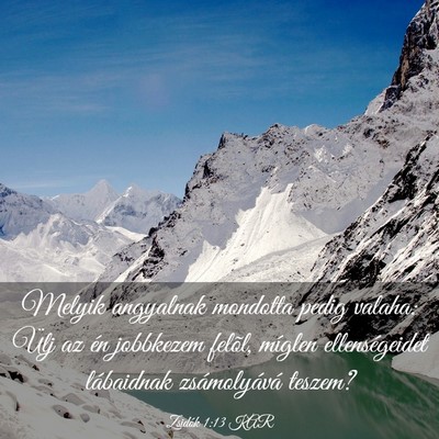 Picture 03 - Zsidók 1:13 KAR - Melyik angyalnak mondotta pedig valaha: Ülj az - Bible Verse Picture