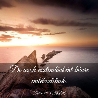 Picture 03 - Zsidók 10:3 KAR - De azok esztendõnként bûnre - Bible Verse Picture