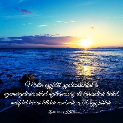 Picture 03 - Zsidók 10:33 KAR - Midõn egyfelõl gyalázásokkal és - Bible Verse Picture