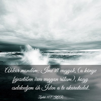 Picture 03 - Zsidók 10:7 KAR - Akkor mondám: Ímé itt vagyok, (a könyv - Bible Verse Picture