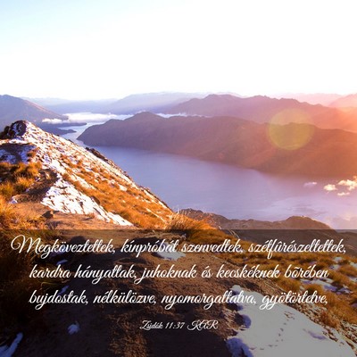 Picture 03 - Zsidók 11:37 KAR - Megköveztettek, kínpróbát szenvedtek, - Bible Verse Picture