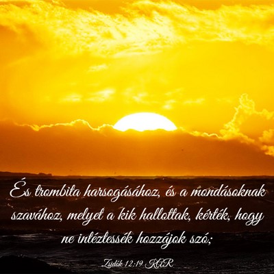 Picture 03 - Zsidók 12:19 KAR - És trombita harsogásához, és a mondásoknak - Bible Verse Picture