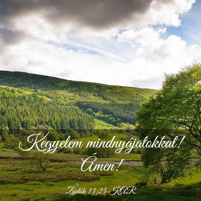 Picture 03 - Zsidók 13:25 KAR - Kegyelem mindnyájatokkal! - Bible Verse Picture