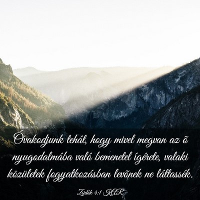 Picture 03 - Zsidók 4:1 KAR - Óvakodjunk tehát, hogy mivel megvan az õ - Bible Verse Picture