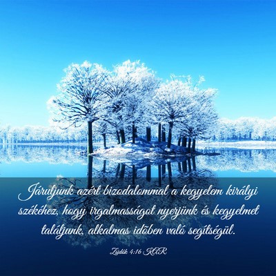 Picture 03 - Zsidók 4:16 KAR - Járuljunk azért bizodalommal a kegyelem - Bible Verse Picture