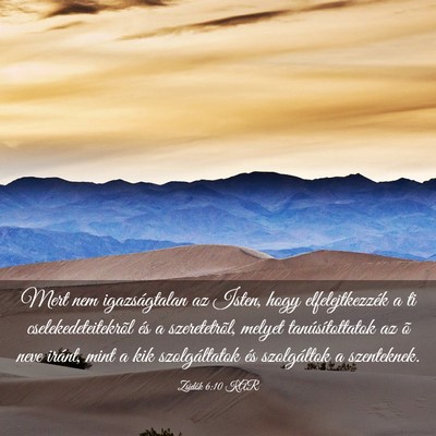 Picture 03 - Zsidók 6:10 KAR - Mert nem igazságtalan az Isten, hogy - Bible Verse Picture