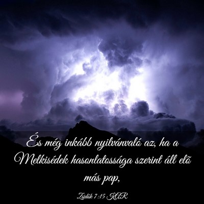 Picture 03 - Zsidók 7:15 KAR - És még inkább nyilvánvaló az, ha a - Bible Verse Picture