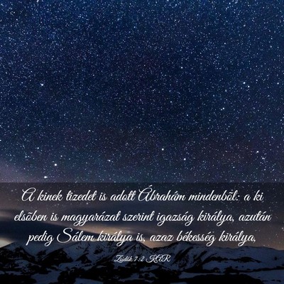 Picture 03 - Zsidók 7:2 KAR - A kinek tizedet is adott Ábrahám mindenbõl: a - Bible Verse Picture