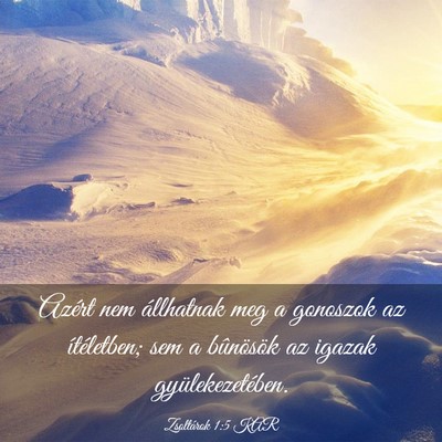 Picture 03 - Zsoltárok 1:5 KAR - Azért nem állhatnak meg a gonoszok az - Bible Verse Picture