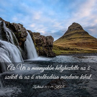 Picture 03 - Zsoltárok 103:19 KAR - Az Úr a mennyekbe helyheztette az õ székét - Bible Verse Picture