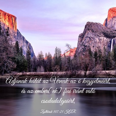 Picture 03 - Zsoltárok 107:21 KAR - Adjanak hálát az Úrnak az õ kegyelméért, - Bible Verse Picture