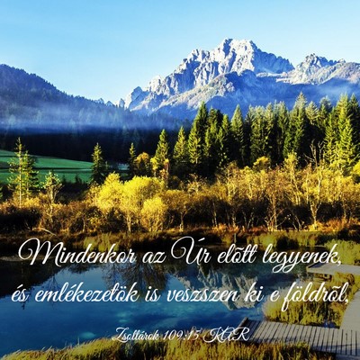 Picture 03 - Zsoltárok 109:15 KAR - Mindenkor az Úr elõtt legyenek, és - Bible Verse Picture