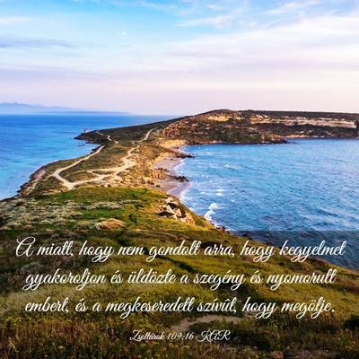Picture 03 - Zsoltárok 109:16 KAR - A miatt, hogy nem gondolt arra, hogy kegyelmet - Bible Verse Picture