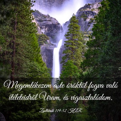 Picture 03 - Zsoltárok 119:52 KAR - Megemlékezem a te öröktõl fogva való - Bible Verse Picture