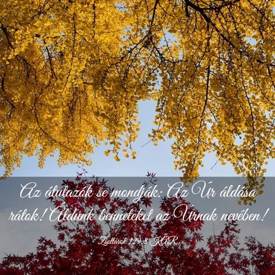 Picture 03 - Zsoltárok 129:8 KAR - Az átutazók se mondják: Az Úr áldása - Bible Verse Picture