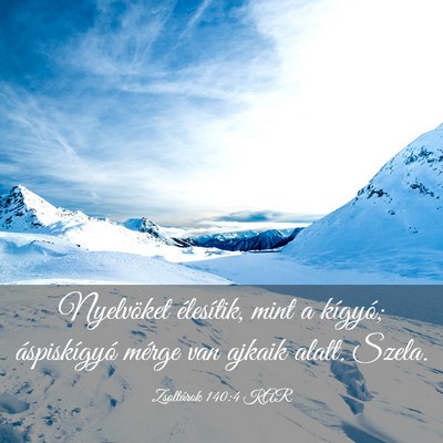 Picture 03 - Zsoltárok 140:4 KAR - Nyelvöket élesítik, mint a kígyó; - Bible Verse Picture