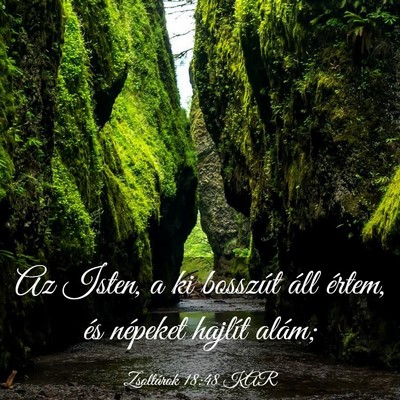 Picture 03 - Zsoltárok 18:48 KAR - Az Isten, a ki bosszút áll értem, és népeket - Bible Verse Picture