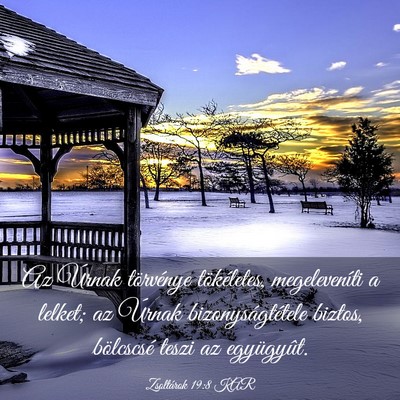Picture 03 - Zsoltárok 19:8 KAR - Az Úrnak törvénye tökéletes, megeleveníti a - Bible Verse Picture