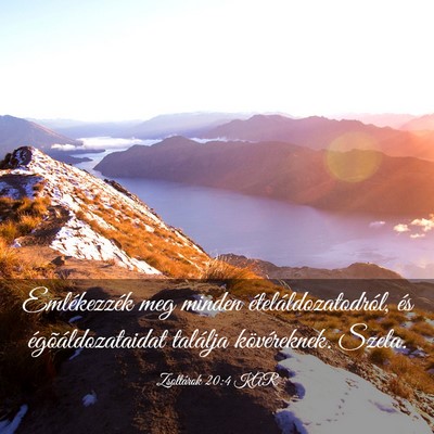 Picture 03 - Zsoltárok 20:4 KAR - Emlékezzék meg minden ételáldozatodról, és - Bible Verse Picture