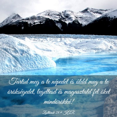 Picture 03 - Zsoltárok 28:9 KAR - Tartsd meg a te népedet és áldd meg a te - Bible Verse Picture