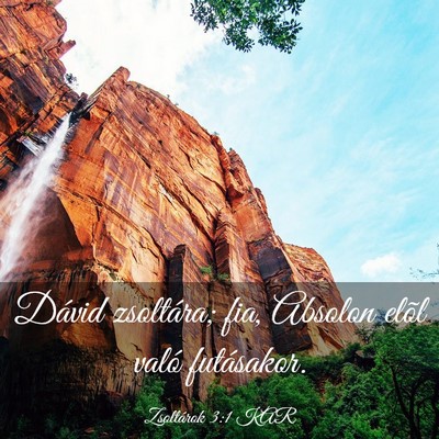 Picture 03 - Zsoltárok 3:1 KAR - Dávid zsoltára; fia, Absolon elõl való - Bible Verse Picture