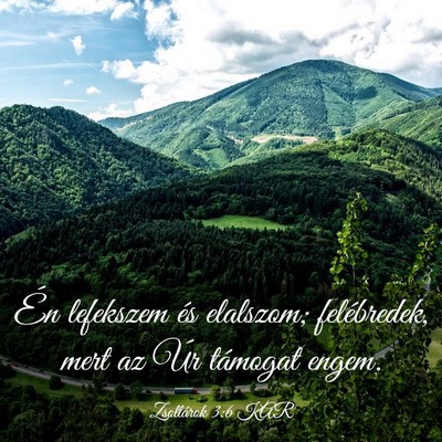 Picture 03 - Zsoltárok 3:6 KAR - Én lefekszem és elalszom; felébredek, mert az - Bible Verse Picture