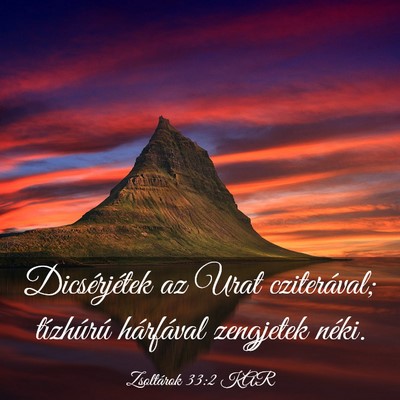 Picture 03 - Zsoltárok 33:2 KAR - Dicsérjétek az Urat cziterával; tízhúrú - Bible Verse Picture