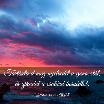 Picture 03 - Zsoltárok 34:14 KAR - Tartóztasd meg nyelvedet a gonosztól, és - Bible Verse Picture