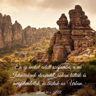 Picture 03 - Zsoltárok 40:4 KAR - És új éneket adott szájamba, a mi - Bible Verse Picture