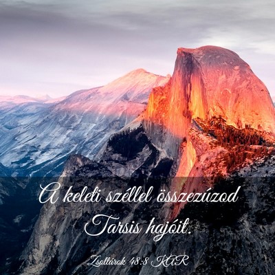 Picture 03 - Zsoltárok 48:8 KAR - A keleti széllel összezúzod Tarsis - Bible Verse Picture