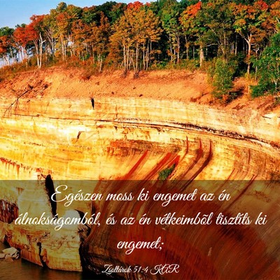 Picture 03 - Zsoltárok 51:4 KAR - Egészen moss ki engemet az én álnokságomból, - Bible Verse Picture