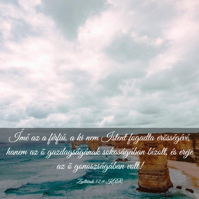 Picture 03 - Zsoltárok 52:9 KAR - Ímé az a férfiú, a ki nem Istent fogadta - Bible Verse Picture