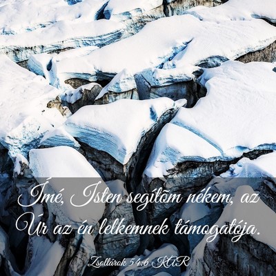 Picture 03 - Zsoltárok 54:6 KAR - Ímé, Isten segítõm nékem, az Úr az én - Bible Verse Picture
