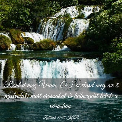 Picture 03 - Zsoltárok 55:10 KAR - Rontsd meg Uram, [és] oszlasd meg az õ - Bible Verse Picture