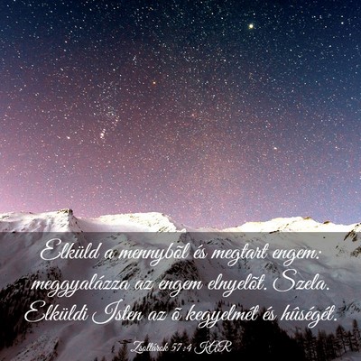 Picture 03 - Zsoltárok 57:4 KAR - Elküld a mennybõl és megtart engem: - Bible Verse Picture
