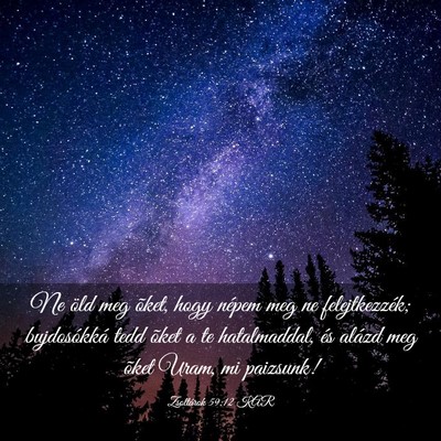 Picture 03 - Zsoltárok 59:12 KAR - Ne öld meg õket, hogy népem meg ne - Bible Verse Picture