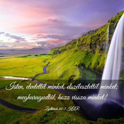 Picture 03 - Zsoltárok 60:3 KAR - Isten, elvetettél minket, elszélesztettél - Bible Verse Picture