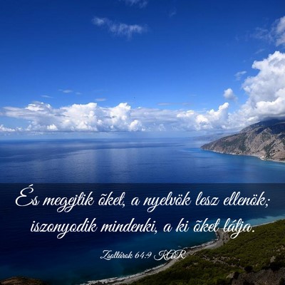 Picture 03 - Zsoltárok 64:9 KAR - És megejtik õket, a nyelvök lesz ellenök; - Bible Verse Picture