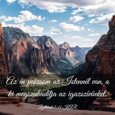 Picture 03 - Zsoltárok 7:11 KAR - Az én paizsom az Istennél van, a ki - Bible Verse Picture
