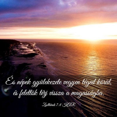 Picture 03 - Zsoltárok 7:8 KAR - És népek gyülekezete vegyen téged körül, - Bible Verse Picture