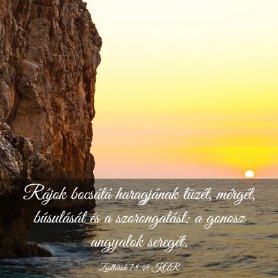 Picture 03 - Zsoltárok 78:49 KAR - Rájok bocsátá haragjának tüzét, mérgét, - Bible Verse Picture