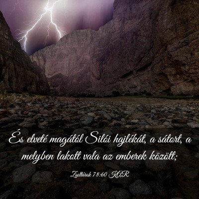 Picture 03 - Zsoltárok 78:60 KAR - És elveté magától Silói hajlékát, a - Bible Verse Picture